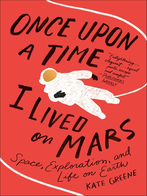 Title details for Once Upon a Time I Lived on Mars by Kate Greene - Available